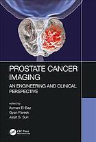 Prostate Cancer Imaging: An Engineering and Clinical Perspective 2018
