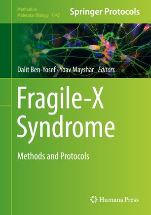Fragile-X Syndrome: Methods and Protocols 2019