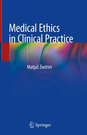 Medical Ethics in Clinical Practice 2019