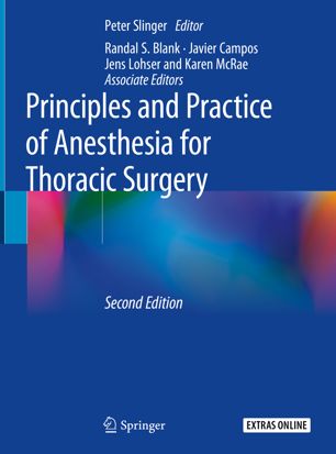 Principles and Practice of Anesthesia for Thoracic Surgery 2019