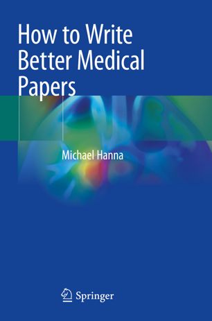 How to Write Better Medical Papers 2019