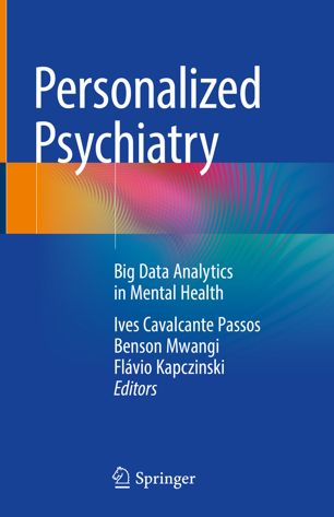 Personalized Psychiatry: Big Data Analytics in Mental Health 2019