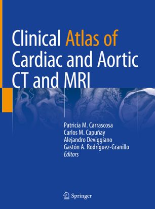 Clinical Atlas of Cardiac and Aortic CT and MRI 2019