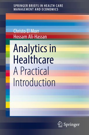 Analytics in Healthcare: A Practical Introduction 2019