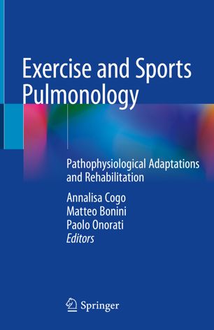 Exercise and Sports Pulmonology: Pathophysiological Adaptations and Rehabilitation 2019