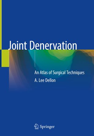 Joint Denervation: An Atlas of Surgical Techniques 2019