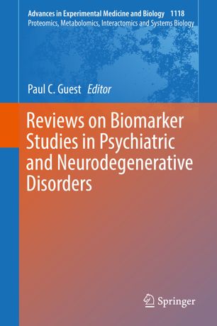Reviews on Biomarker Studies in Psychiatric and Neurodegenerative Disorders 2019