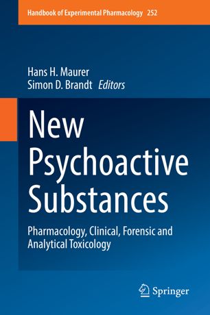 New Psychoactive Substances: Pharmacology, Clinical, Forensic and Analytical Toxicology 2019