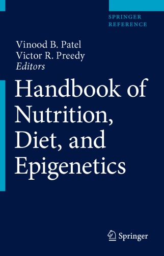 Handbook of Nutrition, Diet, and Epigenetics 2019