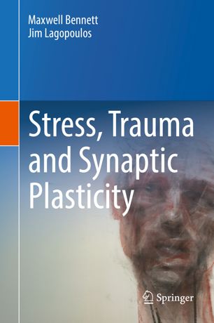 Stress, Trauma and Synaptic Plasticity 2019