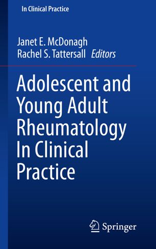 Adolescent and Young Adult Rheumatology In Clinical Practice 2019