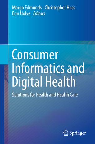 Consumer Informatics and Digital Health: Solutions for Health and Health Care 2019