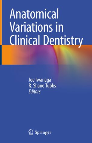 Anatomical Variations in Clinical Dentistry 2019