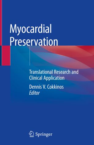 Myocardial Preservation: Translational Research and Clinical Application 2019