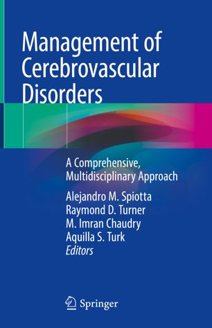 Management of Cerebrovascular Disorders: A Comprehensive, Multidisciplinary Approach 2019