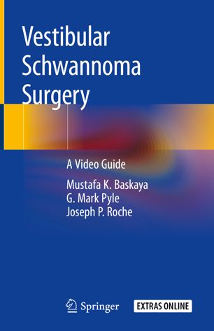 Vestibular Schwannoma Surgery: A Video Guide 2019