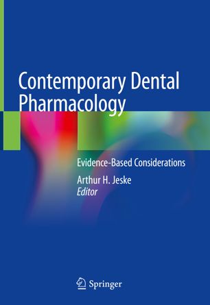 Contemporary Dental Pharmacology: Evidence-Based Considerations 2019