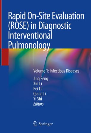 Rapid On-Site Evaluation (ROSE) in Diagnostic Interventional Pulmonology: Volume 1: Infectious Diseases 2019