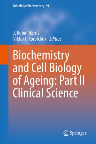 Biochemistry and Cell Biology of Ageing: Part II Clinical Science 2019