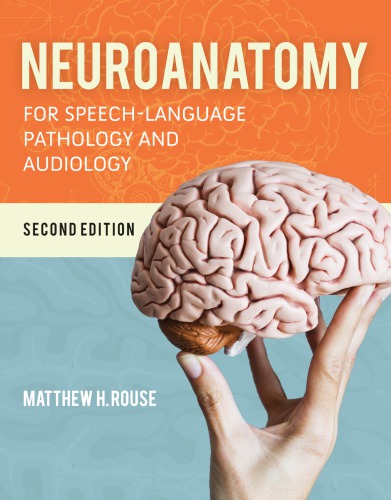 Neuroanatomy for Speech-Language Pathology and Audiology 2019