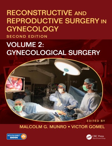 Reconstructive and Reproductive Surgery in Gynecology, Second Edition: Volume Two: Gynecological Surgery 2019