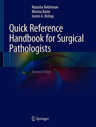Quick Reference Handbook for Surgical Pathologists 2019