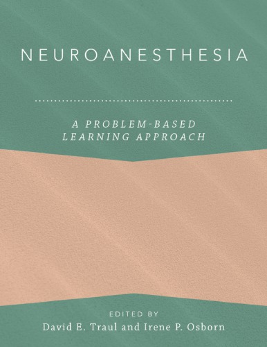 Neuroanesthesia: A Problem-Based Learning Approach 2018