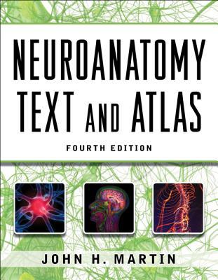 Neuroanatomy Text and Atlas, Fourth Edition 2012