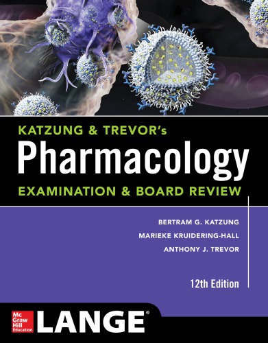 Katzung & Trevor's Pharmacology Examination and Board Review,12th Edition 2018