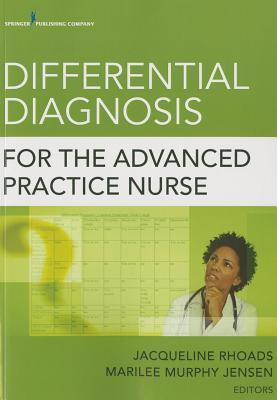 Differential Diagnosis for the Advanced Practice Nurse 2014