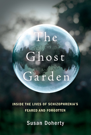 باغ ارواح: درون زندگی ترسناک و فراموش شده بیماران اسکیزوفرنی