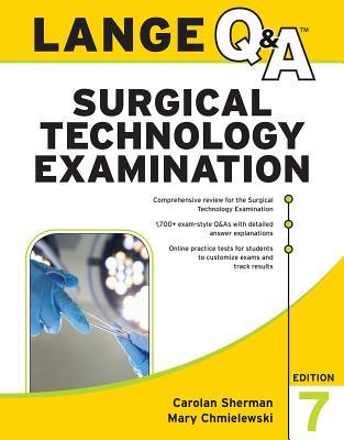 LANGE Q&A Surgical Technology Examination, Seventh Edition 2017