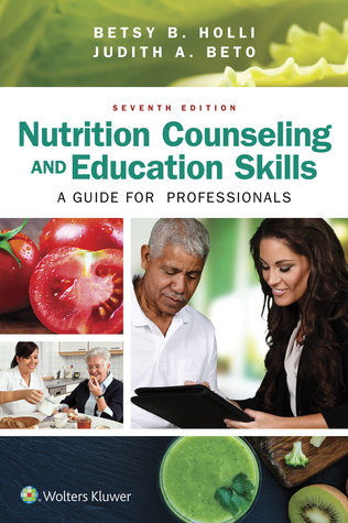 Nutrition Counseling and Education Skills: A Guide for Professionals 2017