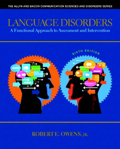 Language Disorders: A Functional Approach to Assessment and Intervention 2014