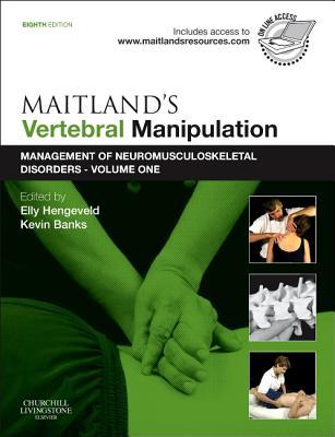 Maitland's Vertebral Manipulation: Management of Neuromusculoskeletal Disorders 2013