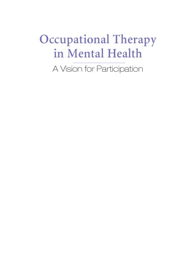 Occupational Therapy in Mental Health: A Vision for Participation 2019