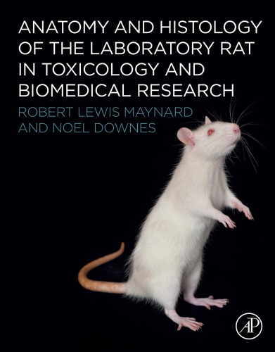 Anatomy and Histology of the Laboratory Rat in Toxicology and Biomedical Research 2019