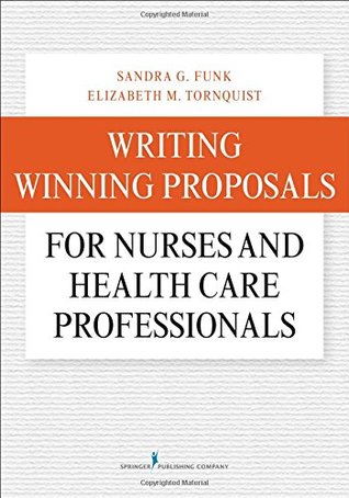 Writing Winning Proposals for Nurses and Health Care Professionals 2015