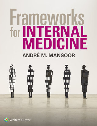 Frameworks for Internal Medicine 2018