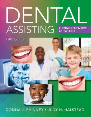 Dental Assisting: A Comprehensive Approach 2017