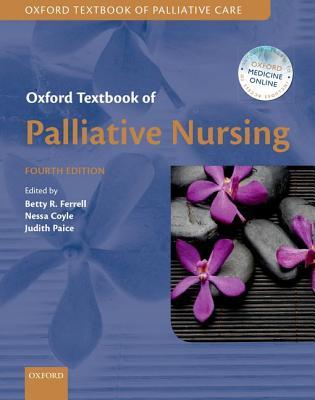 Oxford Textbook of Palliative Nursing 2015