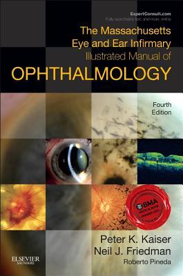 The Massachusetts Eye and Ear Infirmary Illustrated Manual of Ophthalmology 2014