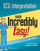 ECG Interpretation Made Incredibly Easy! 2015