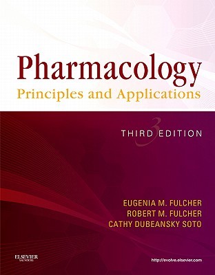Pharmacology: Principles and Applications 2012