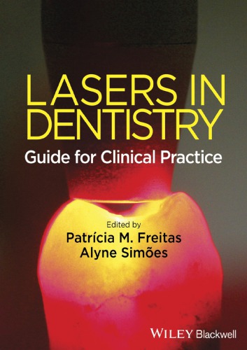 Lasers in Dentistry: Guide for Clinical Practice 2015