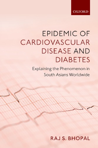 Epidemic of Cardiovascular Disease and Diabetes: Explaining the Phenomenon in South Asians Worldwide 2019