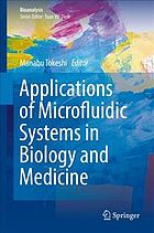Applications of Microfluidic Systems in Biology and Medicine 2019