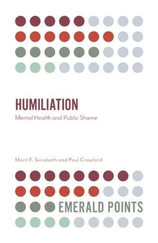 Humiliation: Mental Health and Public Shame 2019