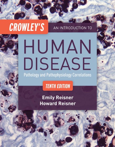 Crowley's An Introduction to Human Disease 2016