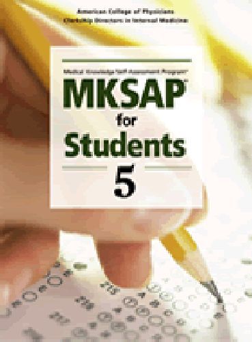 MKSAP for Students 5: Medical Knowledge Self-assessment Program 2011